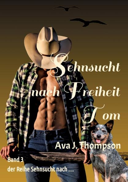 Sehnsucht nach Freiheit - Tom