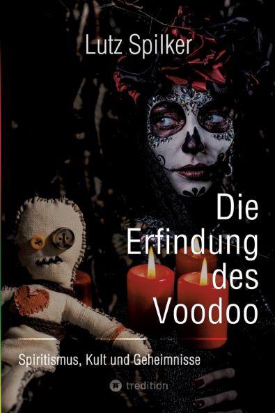Die Erfindung des Voodoo