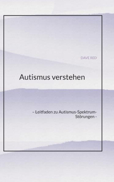 Autismus verstehen
