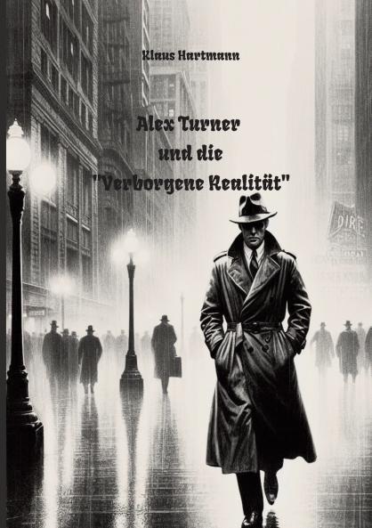 Alex Turner und die Verborgene Realität