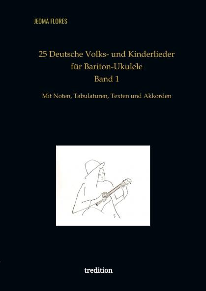 25 Deutsche Volks- und Kinderlieder für Bariton-Ukulele