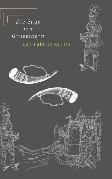 Die Sage vom Grüselhorn