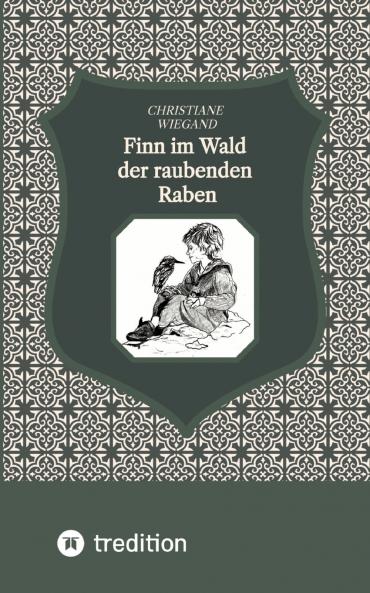 Finn im Wald der raubenden Raben