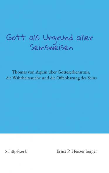 Gott als Urgrund aller Seinsweisen