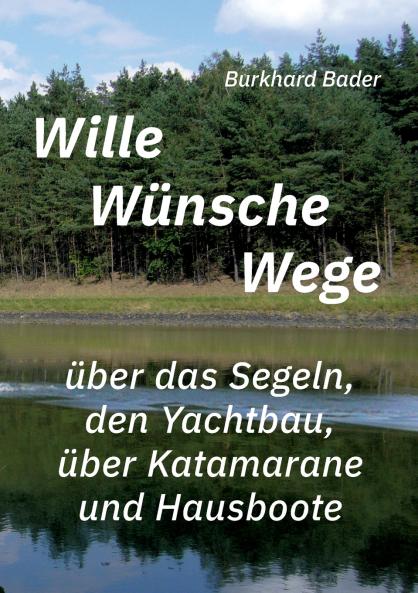 Wille-Wünsche-Wege