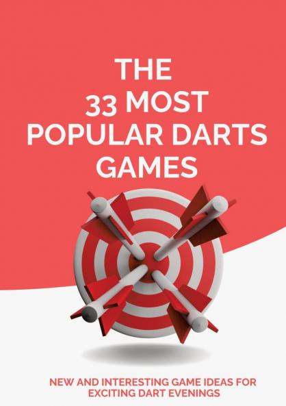 THE 33 MOST POPULAR DARTS GAMES
