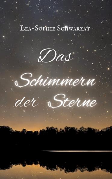 Das Schimmern der Sterne