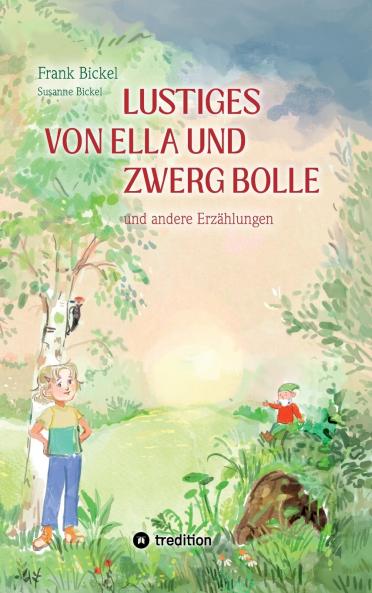Lustiges von Ella und Zwerg Bolle