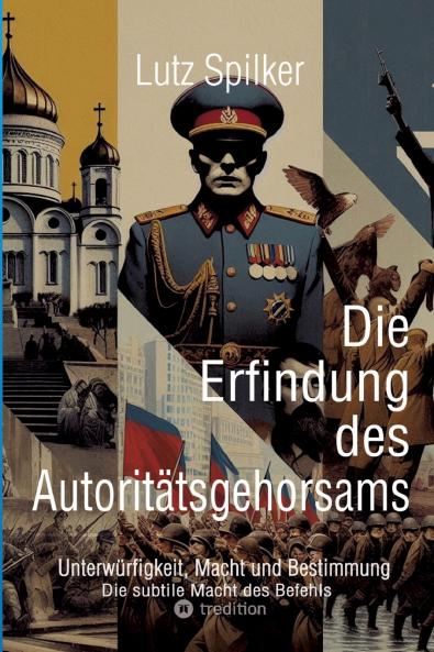 Die Erfindung des Autoritätsgehorsams