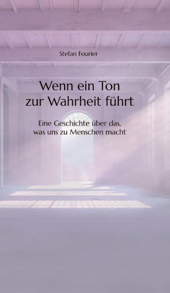 Wenn ein Ton zur Wahrheit führt