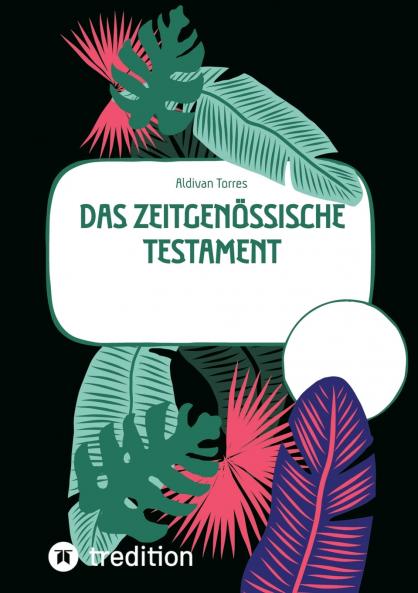Das zeitgenössische Testament