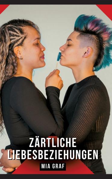 Zärtliche Liebesbeziehungen