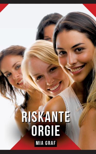 Riskante Orgie