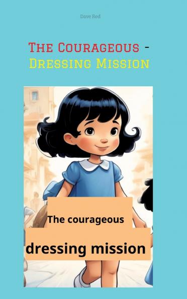 The Courageous - Dressing Mission