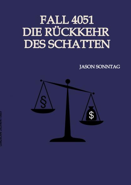 Fall 4051 Die Rückkehr des Schattens