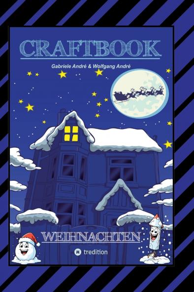 CRAFTBOOK - 100 AUSMALMOTIVE - LUSTIGE GESCHICHTEN - WEIHNACHTSMANN BASTELANLEITUNG - SPANNENDE RÄTSEL & AUFGABEN