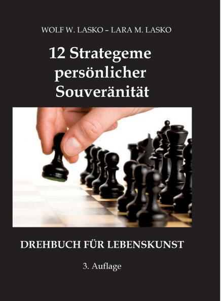 12 Strategeme persönlicher Souveränität