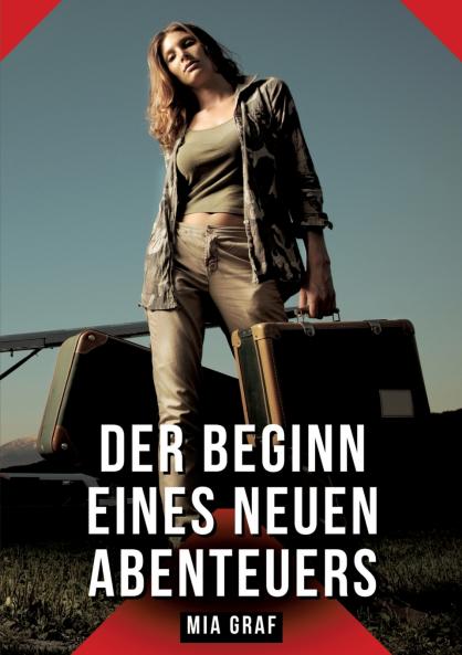 Der Beginn eines neuen Abenteuers