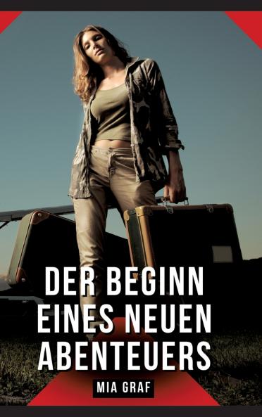 Der Beginn eines neuen Abenteuers