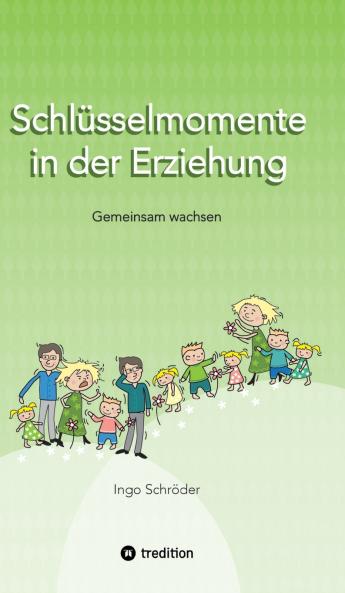 Schlüsselmomente in der Erziehung