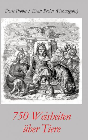 750 Weisheiten über Tiere