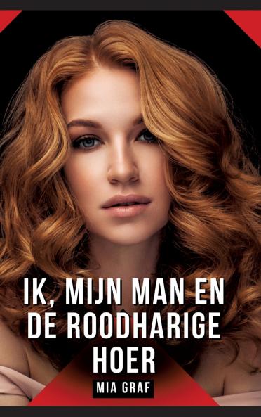 Ik mijn man en de roodharige hoer