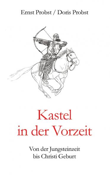 Kastel in der Vorzeit
