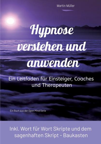 Hypnose verstehen und anwenden