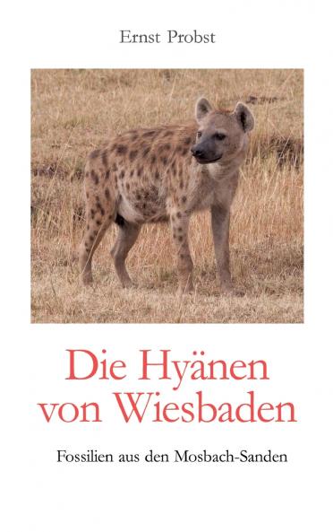 Die Hyänen von Wiesbaden