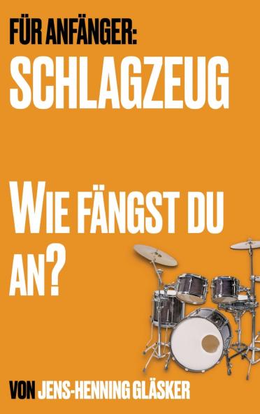 Schlagzeug - Wie fängst du an?