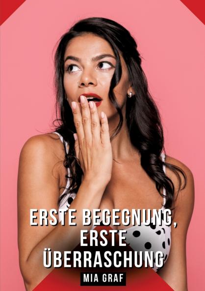 Erste Begegnung erste Überraschung