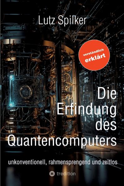 Die Erfindung des Quantencomputers