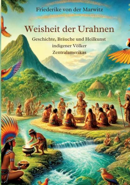 Die Weisheit der Urahnen