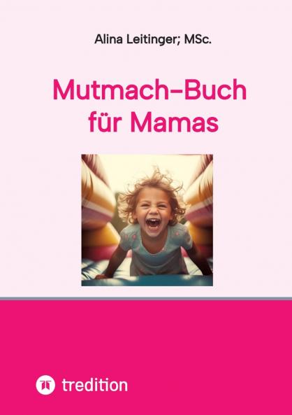 Mutmach-Buch für Mamas
