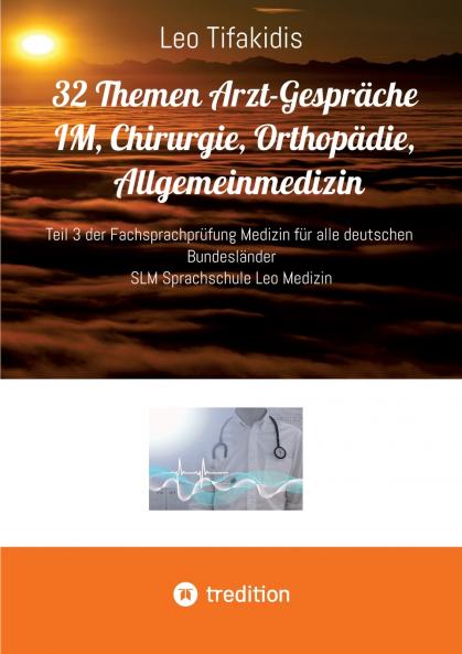 32 Themen Arzt Gespräche IM Chirurgie Orthopädie Allgemeinmedizin