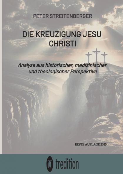 Die Kreuzigung Jesu Christi
