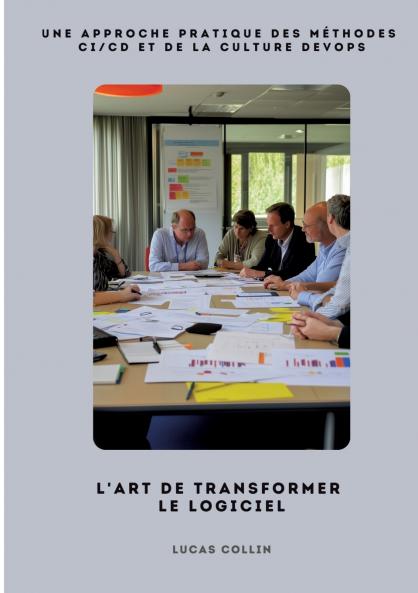 L'Art de Transformer le Logiciel