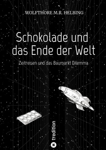 Schokolade und das Ende der Welt