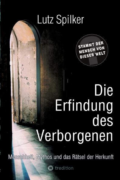 Die Erfindung des Verborgenen