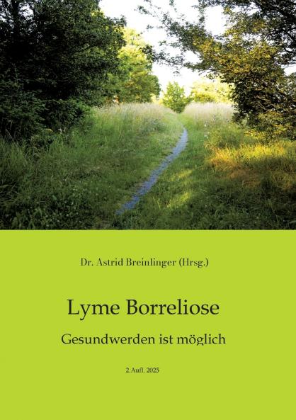 Lyme Borreliose - Gesundwerden ist möglich