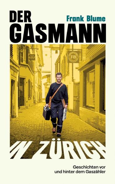Der Gasmann von Zürich