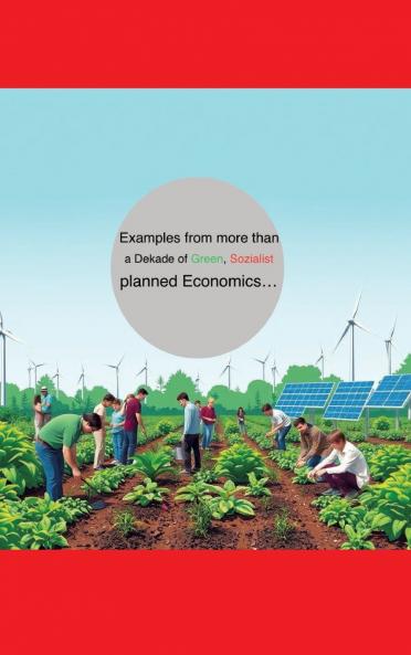 Examples from more from decades green socialist planned economies...