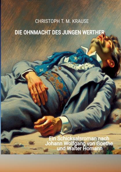 Die Ohnmacht des jungen Werther