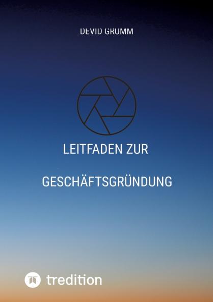 Leitfaden zur Geschäftsgründung