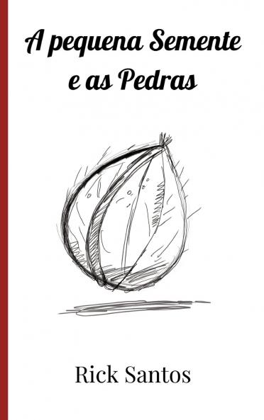 A pequena Semente e as Pedras