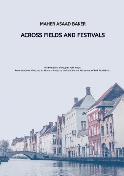 Across Fields and Festivals