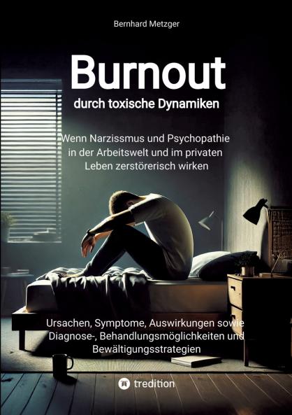 Burnout durch toxische Dynamiken