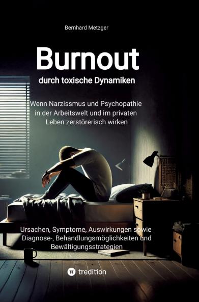 Burnout durch toxische Dynamiken