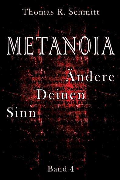 METANOIA - Ändere Deinen Sinn - Band 4