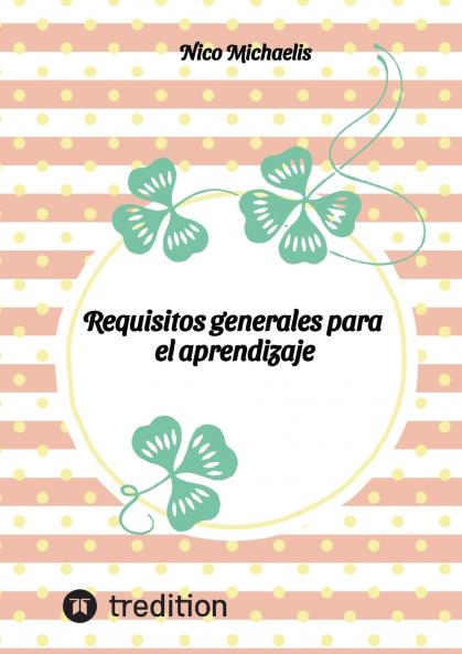 Requisitos generales para el aprendizaje